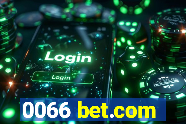 0066 bet.com